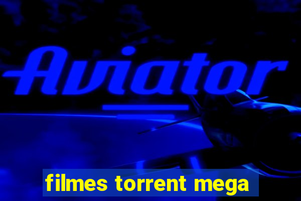 filmes torrent mega